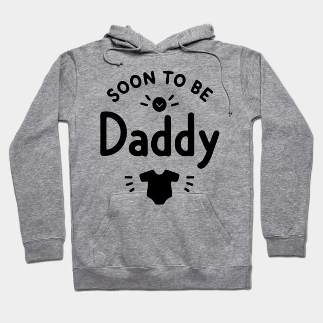 Soon to Be Daddy Hoodie by Francois Ringuette